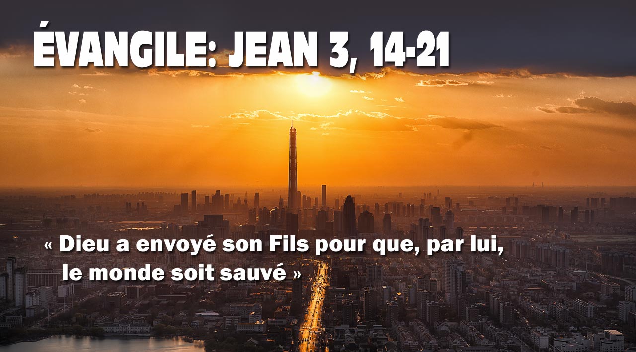 Dieu a envoyé son Fils pour que par lui le monde soit sauvé Jean 3