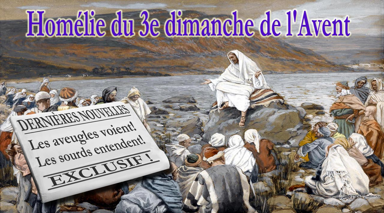 Homélie du 3e dimanche de l'Avent