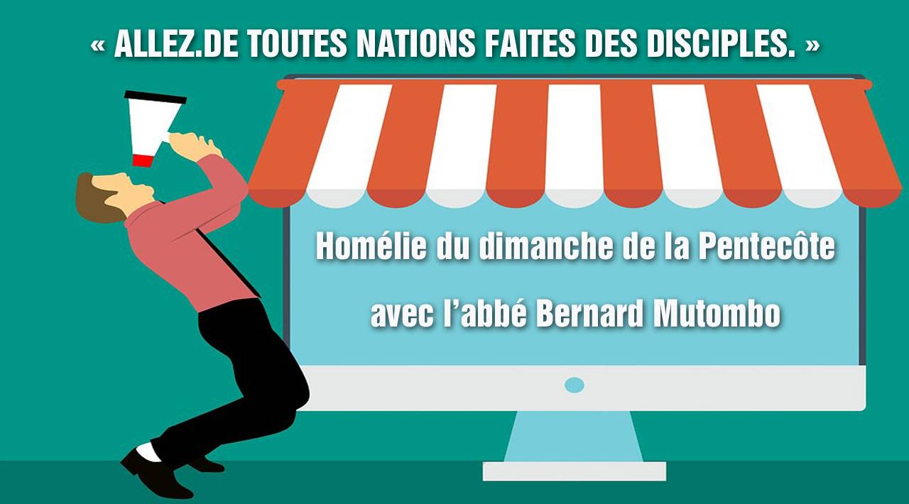 Homélie de la Pentecôte avec l'abbé Bernard Mutombo
