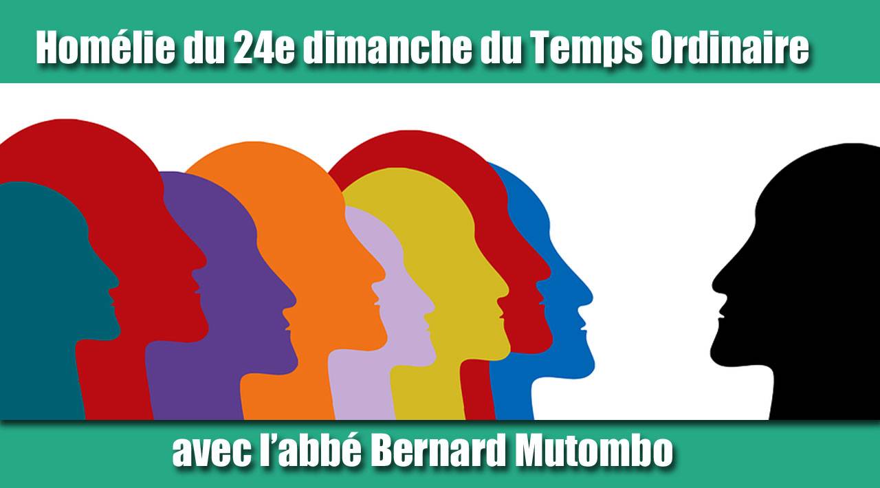 Homélie Du 24e Dimanche Du Temps Ordinaire 2018